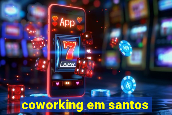 coworking em santos